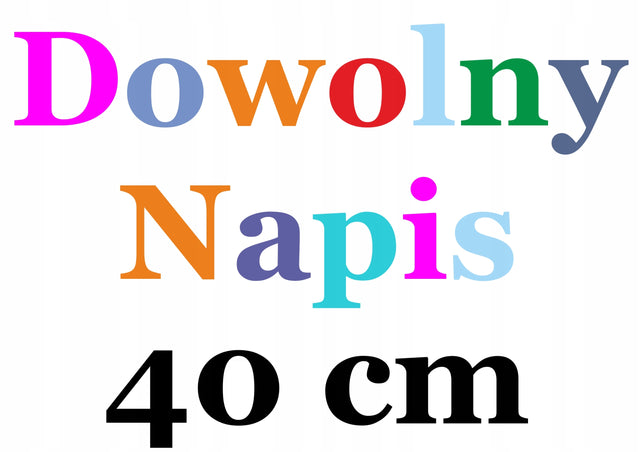 Naklejka twój tekst dowolny napis personalizowany 40cm ozdoba na ścianę z folii, dekoracja ścienna, własny wzór