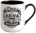 Kubek z nadrukiem śmieszny tekst prezent dla Koleżanki Kolegi z pracy ceramiczny 330 ml do kawy i herbaty